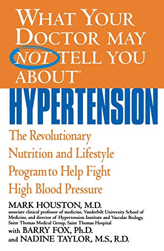 What Your Doctor May Not Tell You About(TM): Hypertension: The Revolutionary Nut [Paperback]