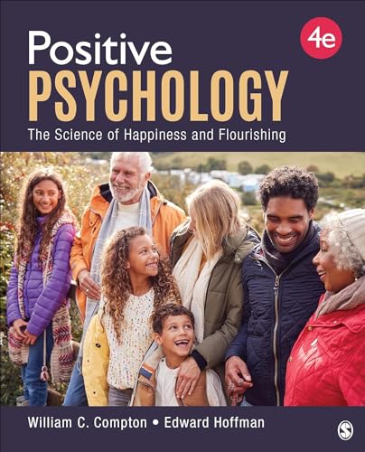 Positive Psychology: The Science of Happiness and Flourishing [Paperback]