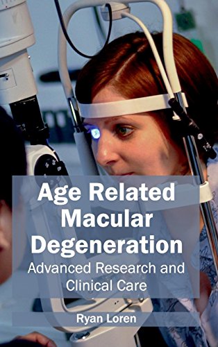 Age Related Macular Degeneration Advanced Research And Clinical Care [Hardcover]