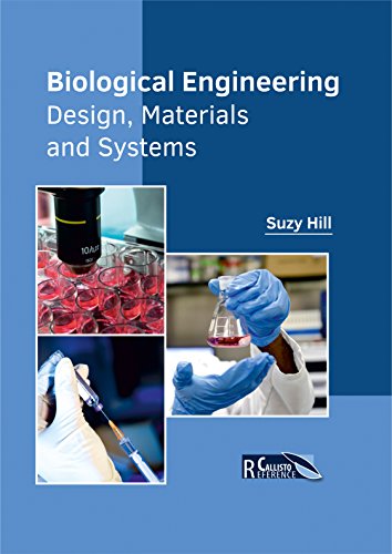 Biological Engineering Design, Materials And Systems [Hardcover]