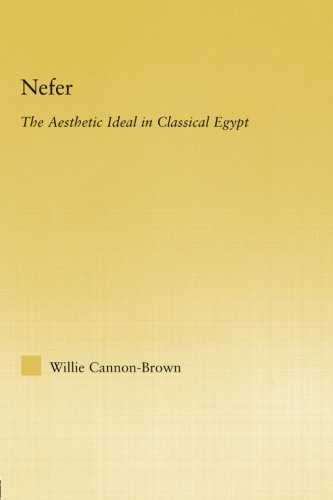 Nefer The Aesthetic Ideal in Classical Egypt [Paperback]