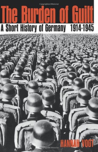 The Burden of Guilt A Short History of Germany, 1914-1945 [Paperback]