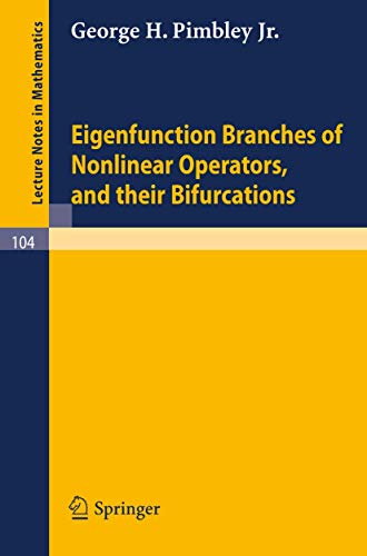 Eigenfunction Branches of Nonlinear Operators, and their Bifurcations [Paperback]