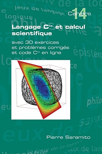 Langage C++ Et Calcul Scientifique (french Edition) [Paperback]