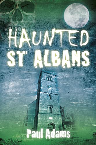 Haunted St Albans [Paperback]