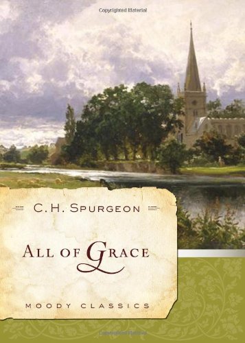 All Of Grace (moody Classics) [Paperback]