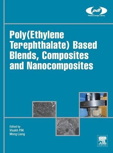 Poly(Ethylene Terephthalate) Based Blends, Composites and Nanocomposites [Hardcover]