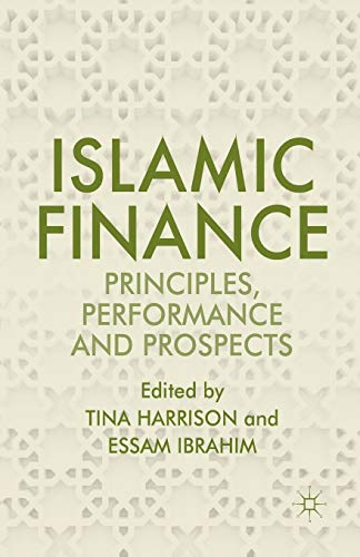 Islamic Finance: Principles, Performance and Prospects [Paperback]