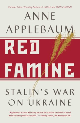 Red Famine: Stalin's War on Ukraine [Paperback]