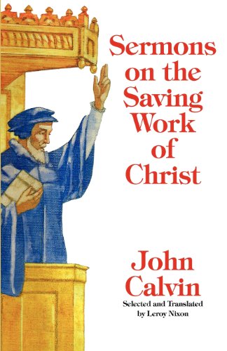 Sermons On The Saving Work Of Christ [Paperback]