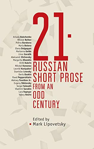 21 Russian Short Prose from the Odd Century [Hardcover]