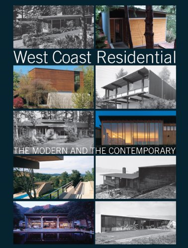 West Coast Residential : The Modern and the C