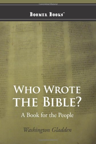 Who Wrote The Bible A Book For The People [Paperback]