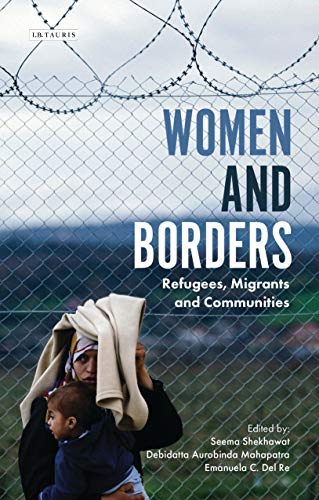 Women and Borders Refugees, Migrants and Communities [Paperback]