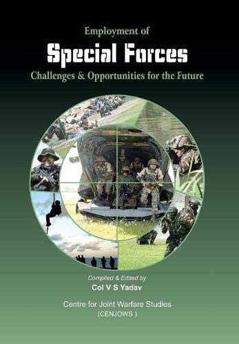 Employment of Special Forces Challenges and Opportunities for the future [Hardcover]