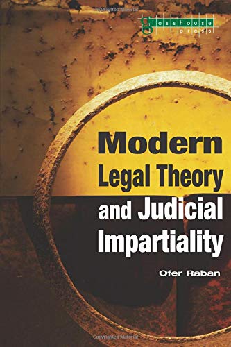 Modern Legal Theory & Judicial Impartiality [Paperback]