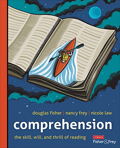 Comprehension [Grades K-12]: The Skill, Will, and Thrill of Reading [Paperback]