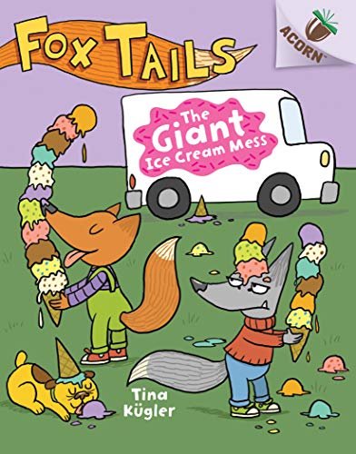 The Giant Ice Cream Mess: An Acorn Book (Fox Tails #3) (Library Edition) [Hardcover]