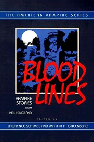 Blood Lines Vampire Stories from Ne England [Paperback]