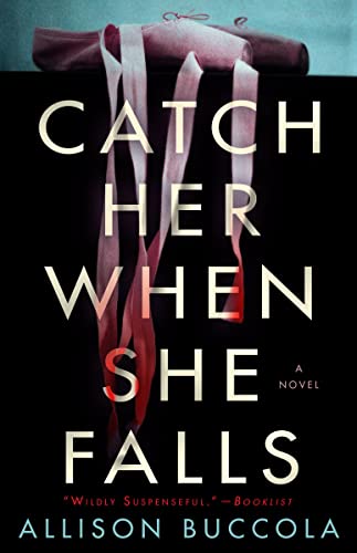 Catch Her When She Falls: A Novel [Paperback]