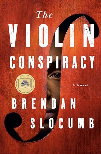 The Violin Conspiracy: A Novel [Hardcover]