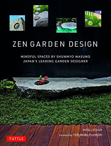 Zen Garden Design: Mindful Spaces by Shunmyo