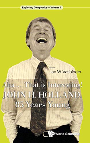 Aha..... That Is Interesting John Holland, 85 Years Young (exploring Complexit [Hardcover]