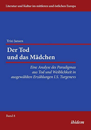 Der Tod Und Das Mdchen Eine Analyse Des Paradigmas Aus Tod Und Weiblichkeit In [Paperback]