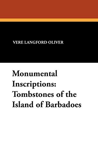 Monumental Inscriptions Tombstones Of The Island Of Barbadoes (stokvis Studies  [Paperback]