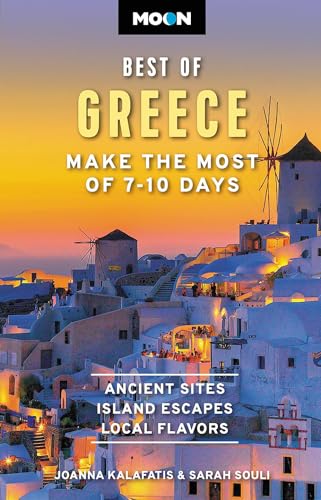 Moon Best of Greece: Make the Most of 7-10 Days [Paperback]