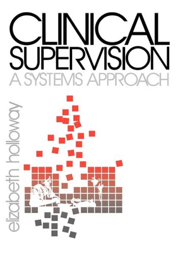 Clinical Supervision A Systems Approach [Hardcover]