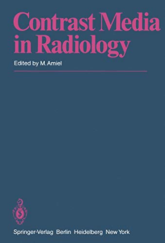 Contrast Media in Radiology: Appraisal and Prospects [Paperback]