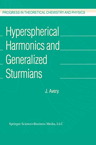 Hyperspherical Harmonics and Generalized Sturmians [Paperback]