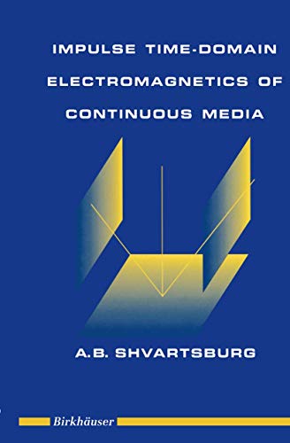 Impulse Time-Domain Electromagnetics of Continuous Media [Hardcover]