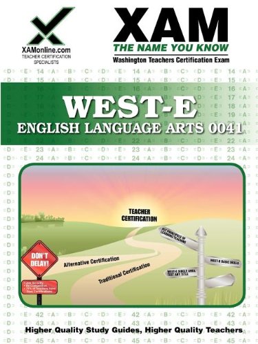 WEST-E English Language Arts 0041 Teacher Certification Test Prep Study Guide [Paperback]