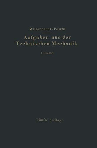 Aufgaben aus der Technischen Mechanik I. Band Allgemeiner Teil [Paperback]