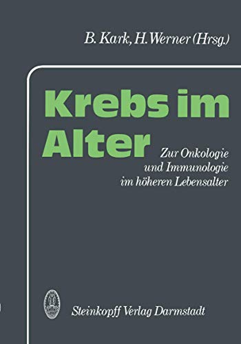 Krebs im Alter: Zur Onkologie und Immunologie im hheren Lebensalter [Paperback]