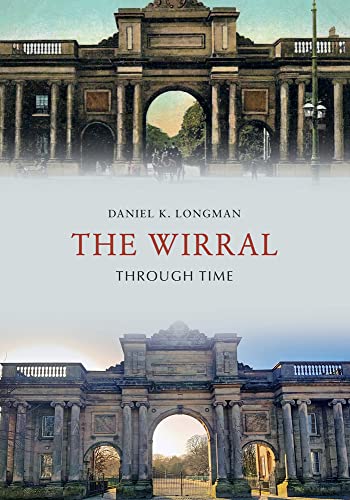 The Wirral Through Time [Paperback]