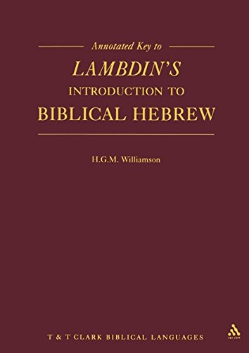 Annotated Key to Lambdin's Introduction to Biblical Hebre [Paperback]