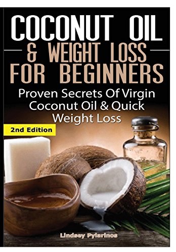 Coconut Oil & Weight Loss For Beginners [Hardcover]