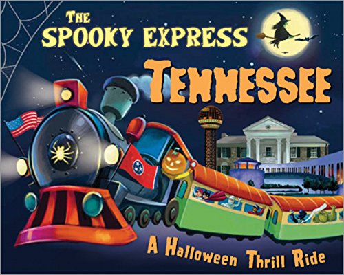 The Spooky Express Tennessee [Hardcover]