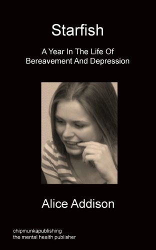 Starfish - a Year in the Life of Bereavement and Depression [Paperback]