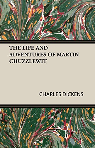 The Life And Adventures Of Martin Chuzzleit [Paperback]