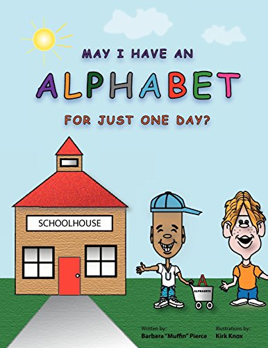 May I Have an Alphabet for Just One Day [Paperback]