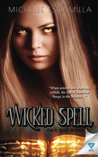 Wicked Spell (dark Spell Series ) (volume 2) [Paperback]