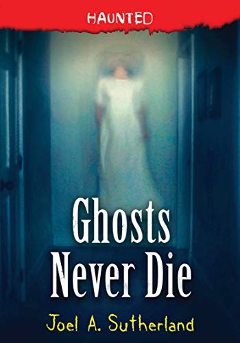 Ghosts Never Die [Paperback]