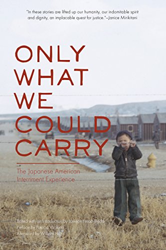 Only What We Could Carry: The Japanese American Internment Experience [Paperback]