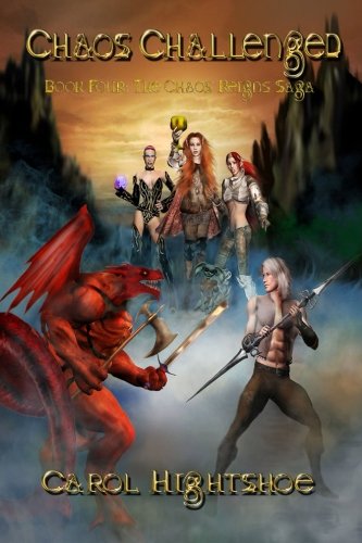 Chaos Challenged Book Four The Chaos Reigns Saga [Paperback]