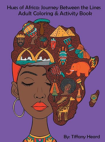 Hues of Africa  Journey Between the Lines [Hardcover]