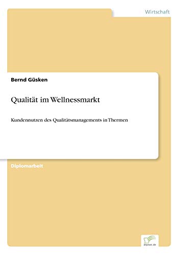 Qualitt Im Wellnessmarkt [Paperback]